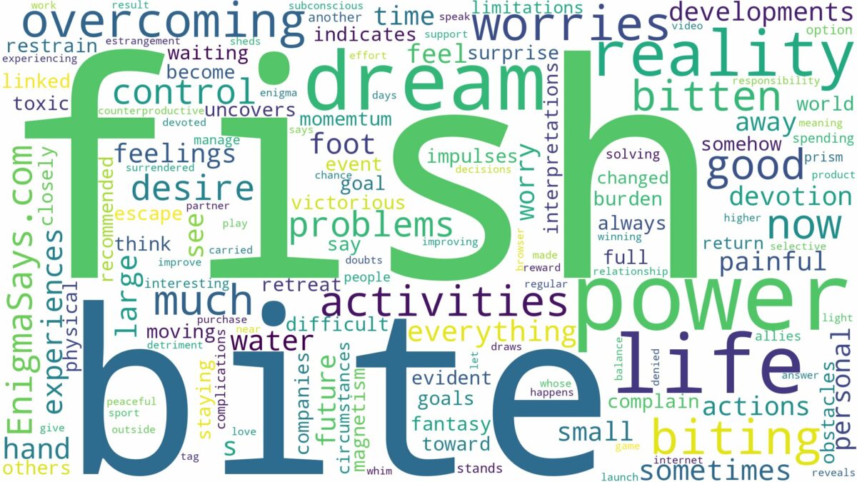 dreaming of being bitten by fish and related dreams with their meanings in a word cloud