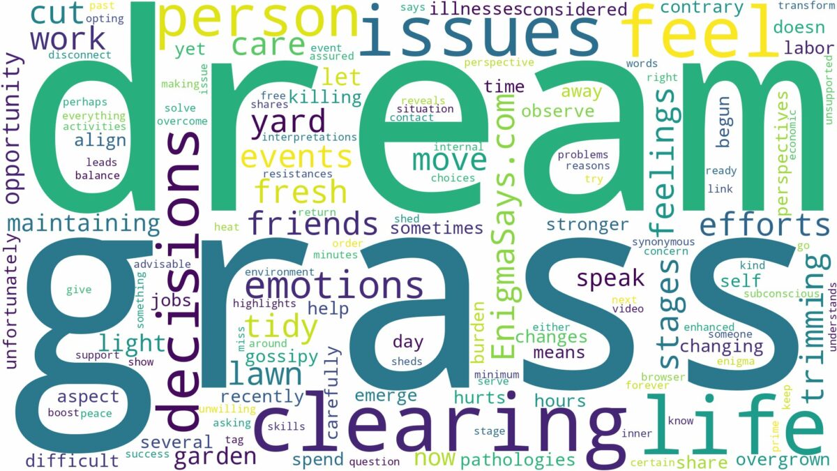 dream of clearing grass and related dreams with their meanings in a word cloud