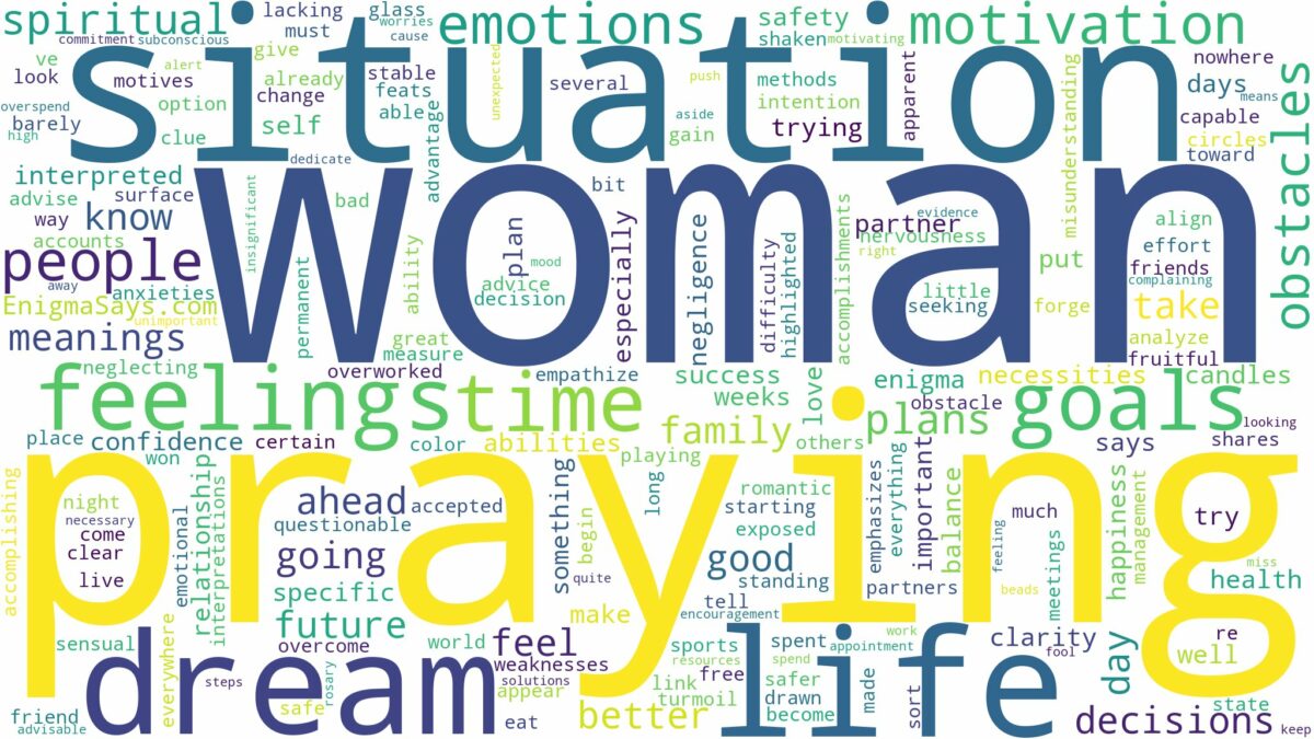 dreaming of a woman praying for you and related dreams with their meanings in a word cloud