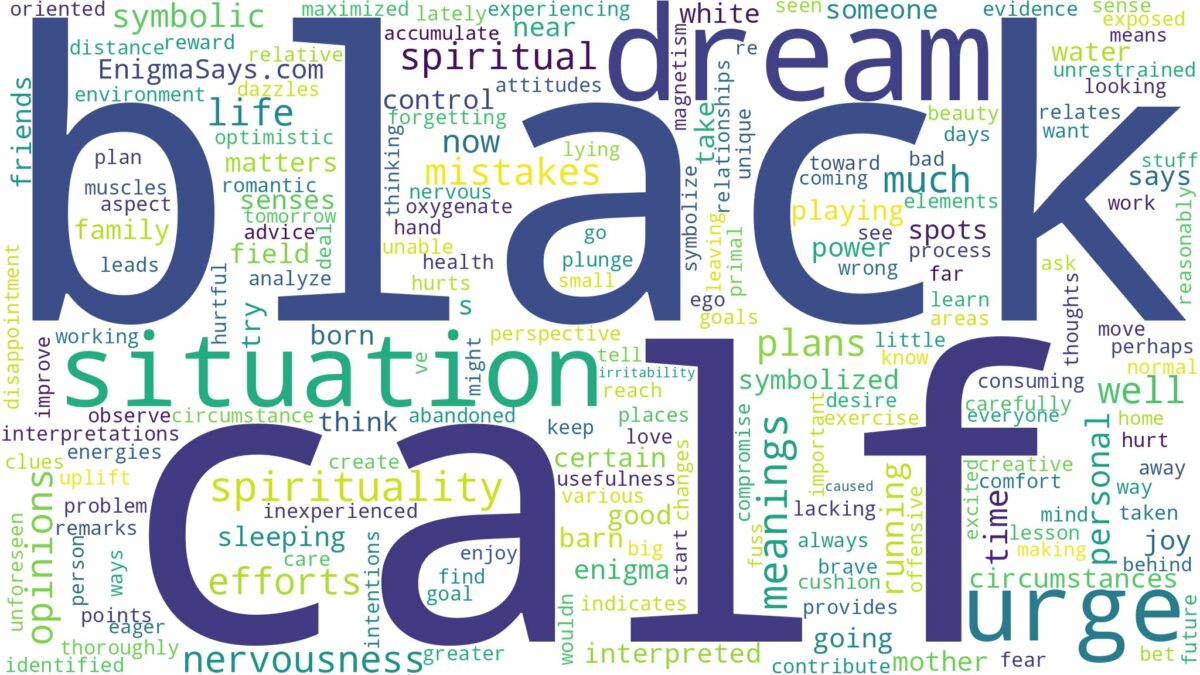 dream about black calf and related dreams with their meanings in a word cloud