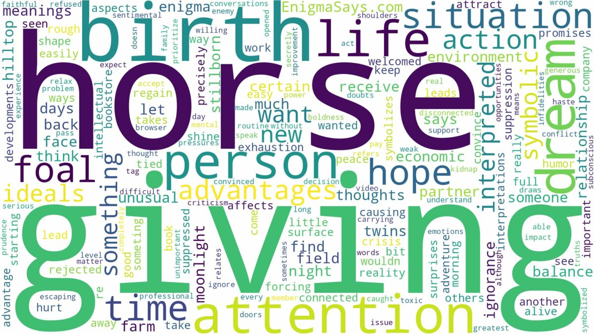 dreaming about horse giving birth and related dreams with their meanings in a word cloud