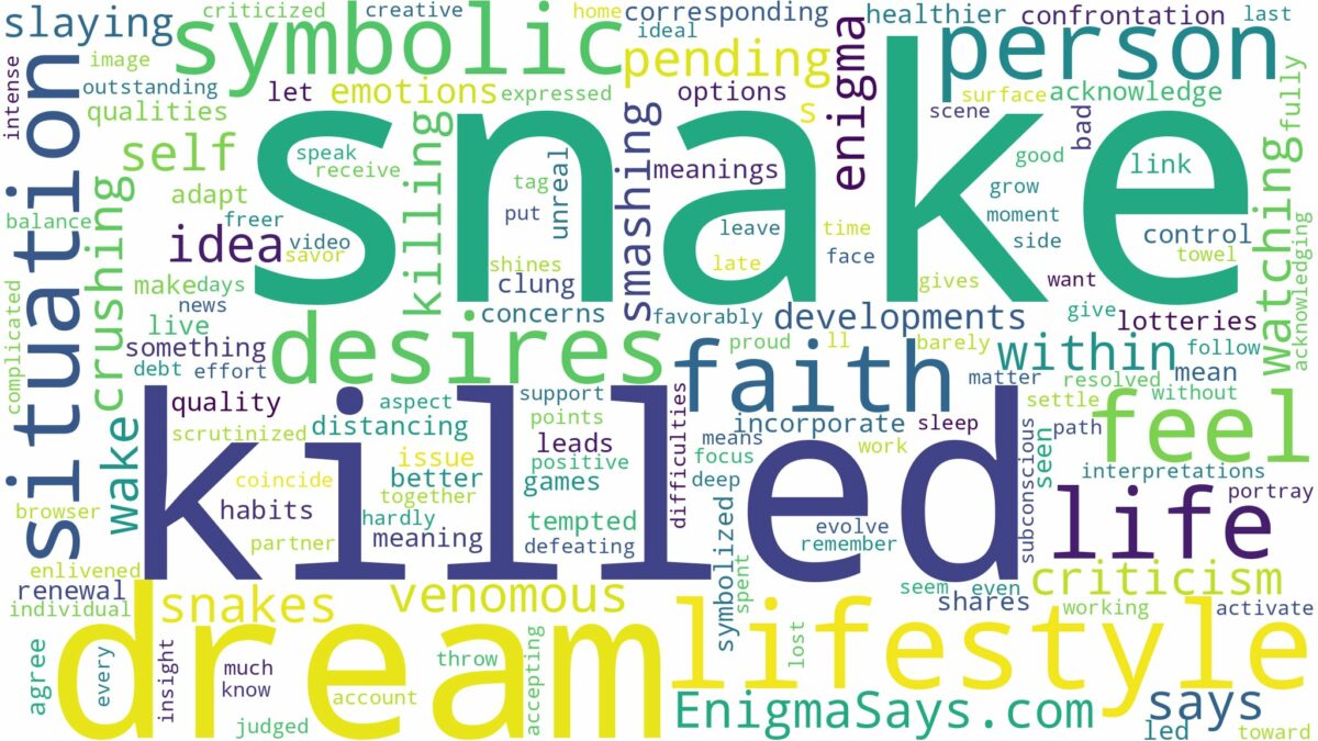 dreaming about snake being killed and related dreams with their meanings in a word cloud