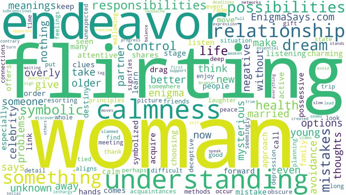 dreaming about woman flirting with you and related dreams with their meanings in a word cloud